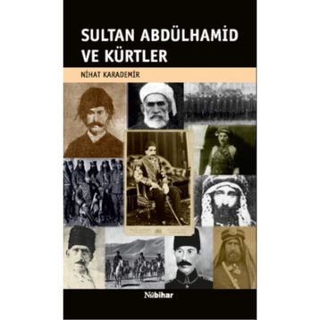 Sultan Abdülhamid ve Kürtler - Nihat Karademir