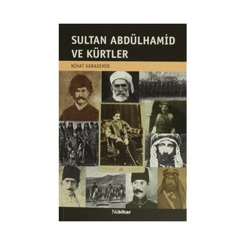 Sultan Abdülhamid ve Kürtler - Nihat Karademir