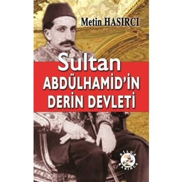 Sultan Abdülhamid'in Derin Defteri - Metin Hasırcı