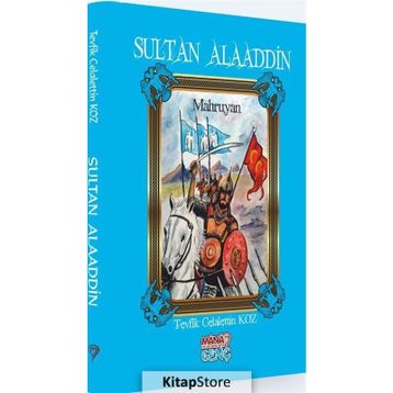 Sultan Alaaddin Mahruyan - Tevfik Celalettin Koz