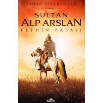 Sultan Alp Arslan - Cihan Piyadeoğlu