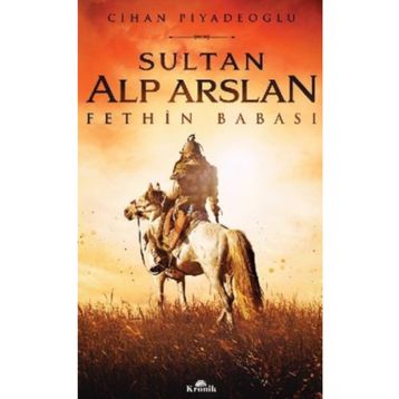 Sultan Alp Arslan - Cihan Piyadeoğlu
