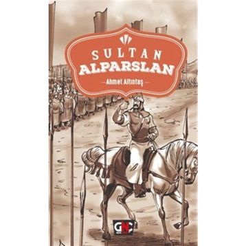 Sultan Alparslan - Ahmet Altıntaş