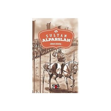 Sultan Alparslan - Ahmet Altıntaş