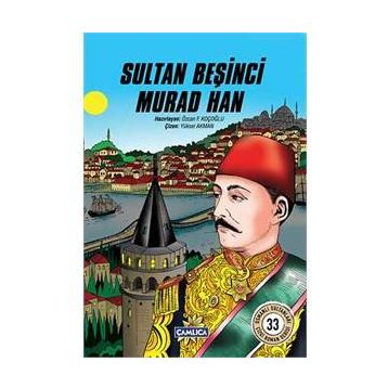Sultan Beşinci Murad Han - Özcan F. Koçoğlu