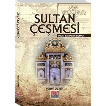 Sultan Çeşmesi - Fehmi Demiralp