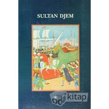 Sultan Djem - Nicolas Vatin