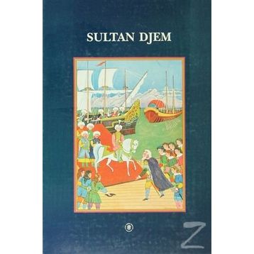 Sultan Djem - Nicolas Vatin
