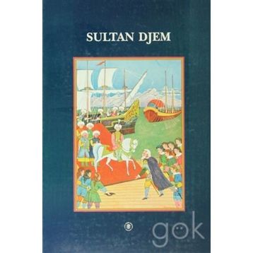 Sultan Djem - Nicolas Vatin