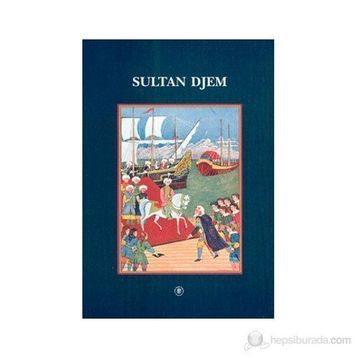 Sultan Djem - Nicolas Vatin