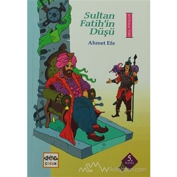 SULTAN FATIH'IN DÜŞÜ - AHMET EFE