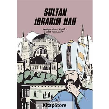 Sultan İbrahim Han - Özcan F. Koçoğlu