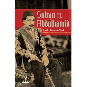 SULTAN II. ABDÜLHAMİD - VAHID ÇABUK
