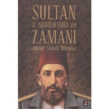 Sultan II.Abdülhamit ve Zamanı Kapı Yayınları