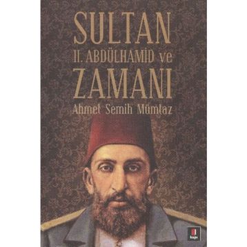 Sultan II.Abdülhamit ve Zamanı Kapı Yayınları