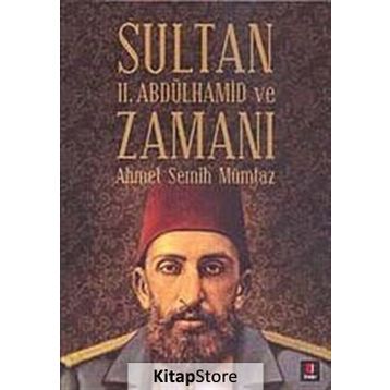 Sultan II.Abdülhamit ve Zamanı Kapı Yayınları