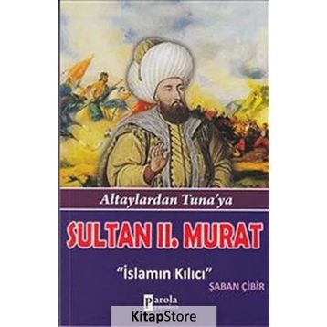 Sultan II.Murat - Şaban Çibir