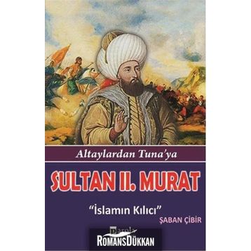 Sultan II.Murat - Şaban Çibir