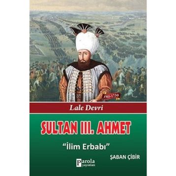 Sultan III. Ahmet - Şaban Çibir