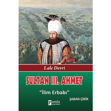 Sultan III. Ahmet - Şaban Çibir