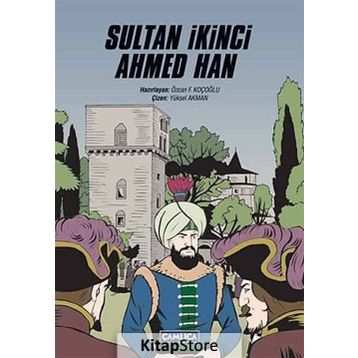 Sultan İkinci Ahmed Han - Özcan F. Koçoğlu