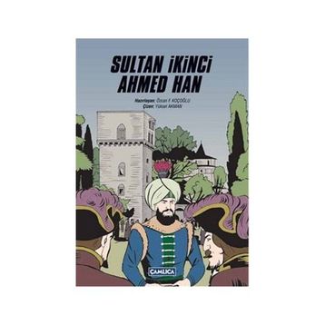 Sultan İkinci Ahmed Han - Özcan F. Koçoğlu