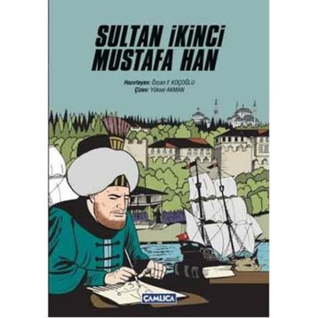 Sultan İkinci Mustafa Han - Özcan F. Koçoğlu