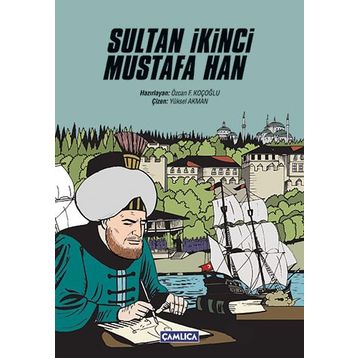 Sultan İkinci Mustafa Han - Özcan F. Koçoğlu