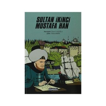 Sultan İkinci Mustafa Han - Özcan F. Koçoğlu
