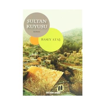 SULTAN KUYUSU - BASEY ATAŞ