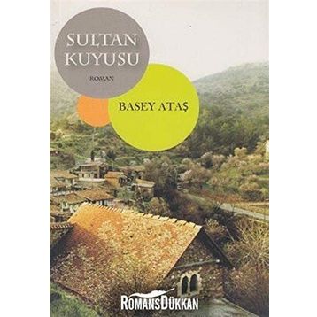 SULTAN KUYUSU - BASEY ATAŞ