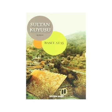 SULTAN KUYUSU - BASEY ATAŞ
