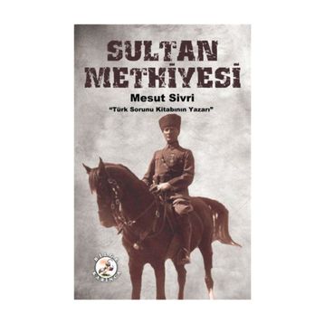 Sultan Methiyesi - Mesut Sivri