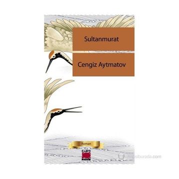 SULTAN MURAT - CENGIZ AYTMATOV