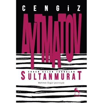 SULTAN MURAT - CENGIZ AYTMATOV
