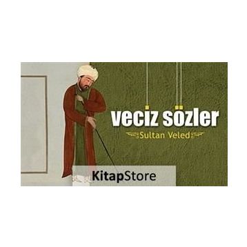 SULTAN VELED - VECIZ SÖZLER - H. EROL YILDIZ