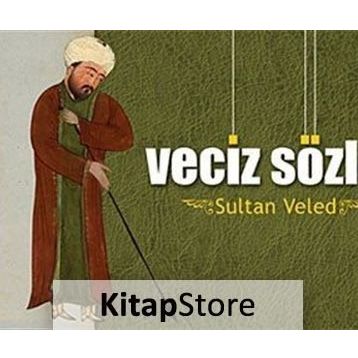 SULTAN VELED - VECIZ SÖZLER - H. EROL YILDIZ