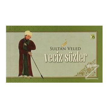 SULTAN VELED - VECIZ SÖZLER - H. EROL YILDIZ