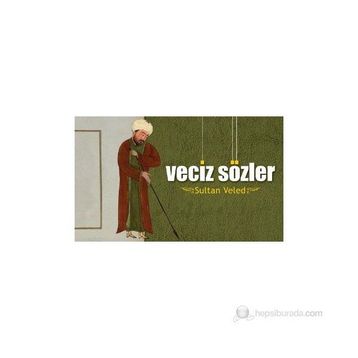SULTAN VELED - VECIZ SÖZLER - H. EROL YILDIZ