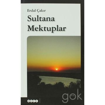 SULTANA MEKTUPLAR - ERDAL ÇAKIR