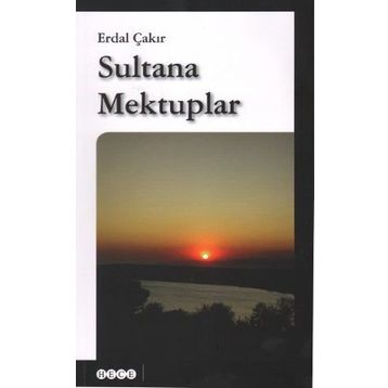 SULTANA MEKTUPLAR - ERDAL ÇAKIR