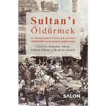 Sultan'ı Öldürmek - Edhem Eldem