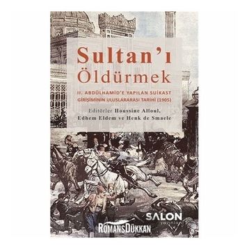 Sultan'ı Öldürmek - Edhem Eldem