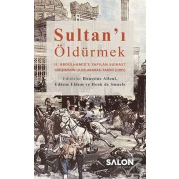 Sultan'ı Öldürmek - Houssine Alloul - Toygun Altıntaş
