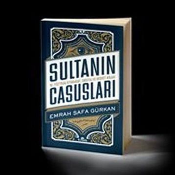 Sultanın Casusları - Emrah Safa Gürkan