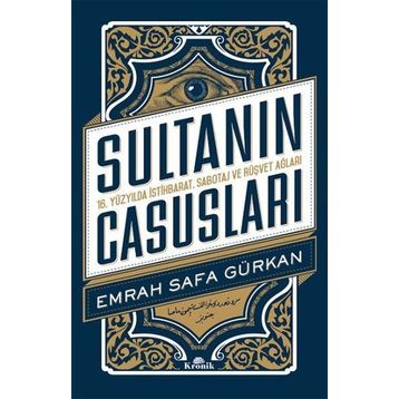 Sultanın Casusları - Emrah Safa Gürkan