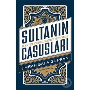Sultanın Casusları - Emrah Safa Gürkan