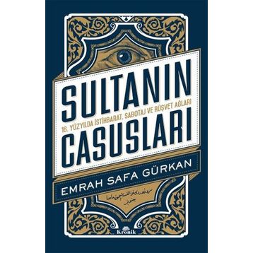 Sultanın Casusları - Emrah Safa Gürkan