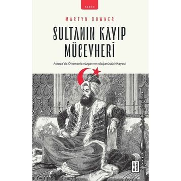 Sultanın Kayıp Mücevheri - Martyn Downer