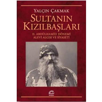 Sultanın Kızılbaşları - Yalçın Çakmak
